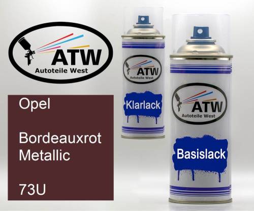 Opel, Bordeauxrot Metallic, 73U: 400ml Sprühdose + 400ml Klarlack - Set, von ATW Autoteile West.